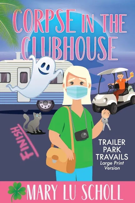 Corpse in the Clubhouse: Book 6 - Paperback