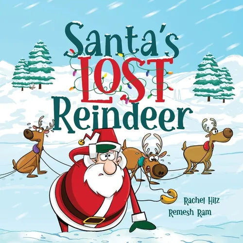 Santa's Lost Reindeer: A Christmas Book That Will Keep You Laughing - Paperback