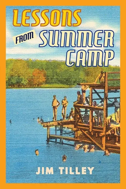 Lessons from Summer Camp - Paperback
