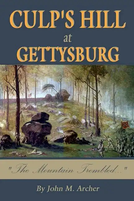 Culp's Hill at Gettysburg: The Mountain Trembled - Paperback