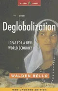 Deglobalization: Ideas for a New World Economy - Paperback