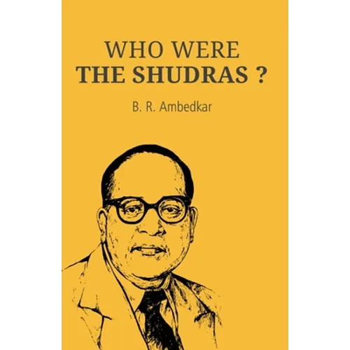 Who Were the Shudras - Paperback
