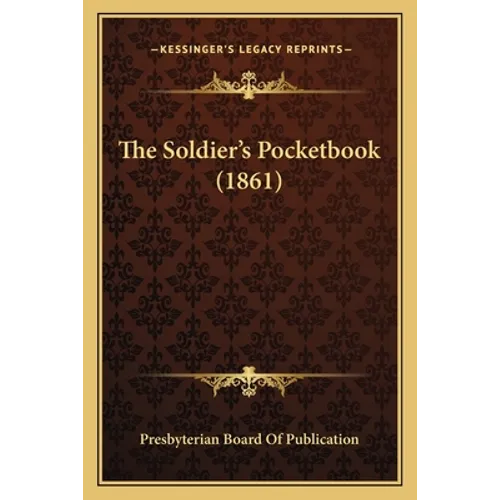 The Soldier's Pocketbook (1861) - Paperback
