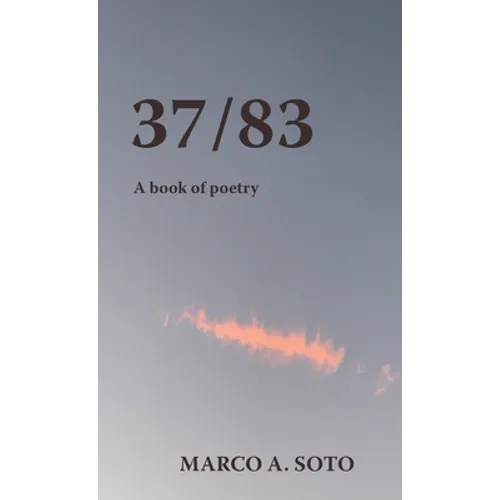 37/83: A Book of Poetry - Hardcover