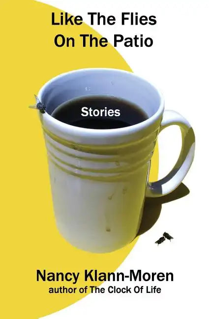 Like The Flies On The Patio - Paperback