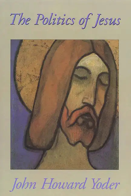 The Politics of Jesus: Vicit Agnus Noster - Paperback