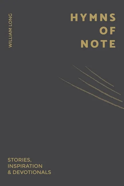 Hymns Of Note: Stories, Inspiration & Devotionals - Paperback