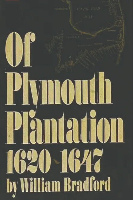 Of Plymouth Plantation, 1620-1647 - Paperback
