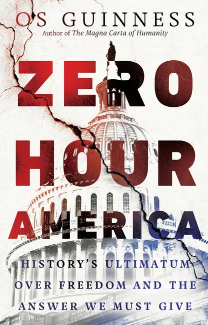 Zero Hour America: History's Ultimatum Over Freedom and the Answer We Must Give - Hardcover