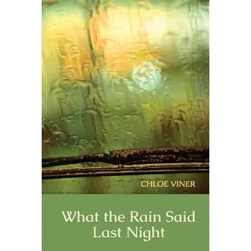 What the Rain Said Last Night - Paperback