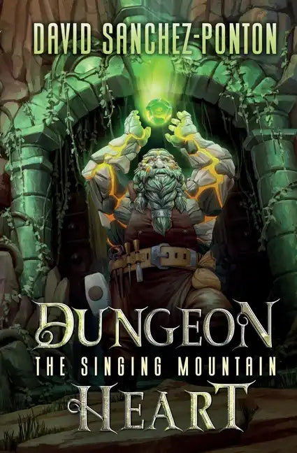 Dungeon Heart: The Singing Mountain - Paperback