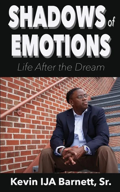 Shadows of Emotions: Life After the Dream - Paperback