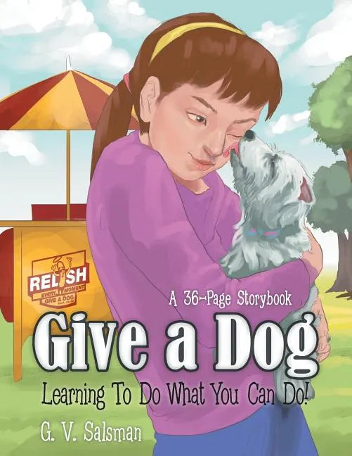 Give a Dog: Learning to Do What You Can Do! - Paperback