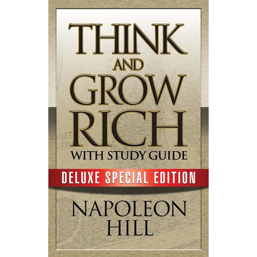 Think and Grow Rich with Study Guide: Deluxe Special Edition - Paperback
