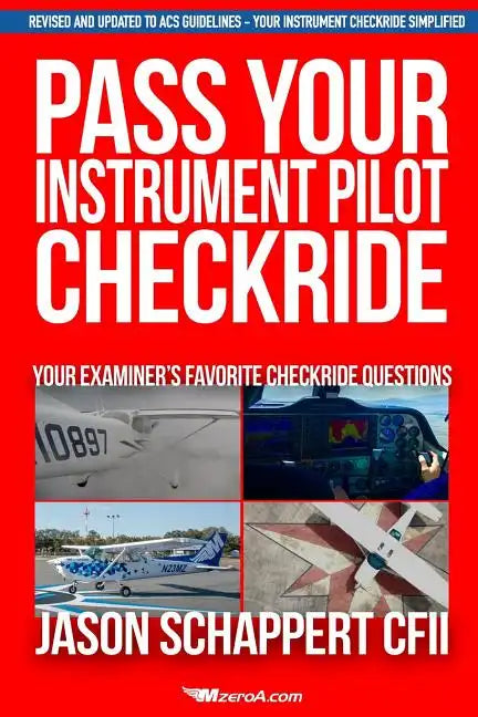 Pass Your Instrument Pilot Checkride - Paperback