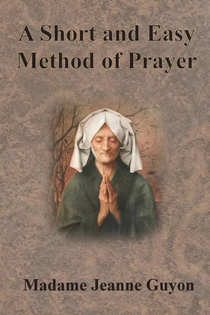 A Short and Easy Method of Prayer - Paperback