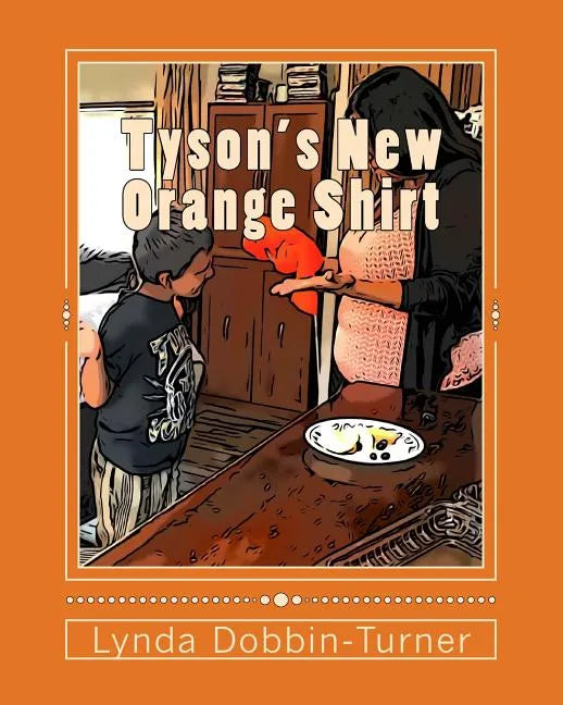 Tyson's New Orange Shirt - Paperback