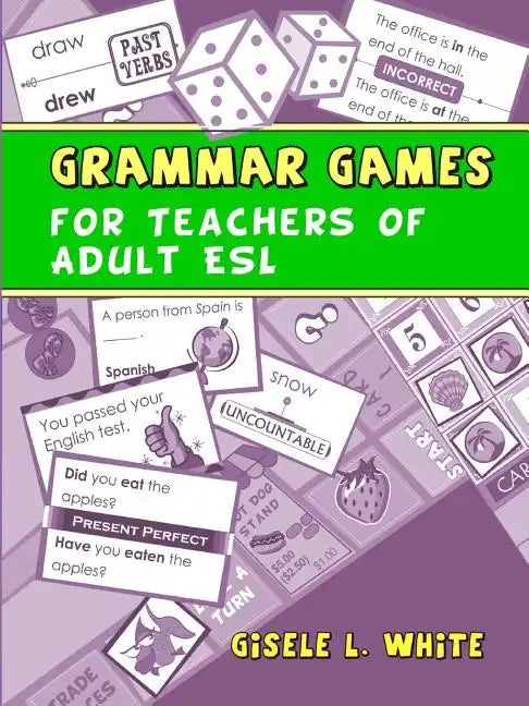 Grammar Games for Teachers of Adult ESL - Paperback