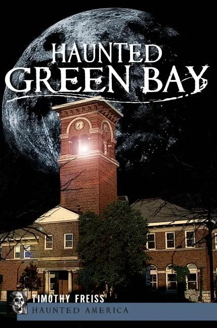 Haunted Green Bay - Paperback