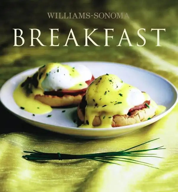 Williams-Sonoma Collection: Breakfast - Hardcover