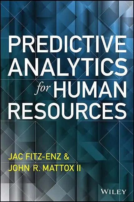Predictive Analytics for Human Resources - Hardcover