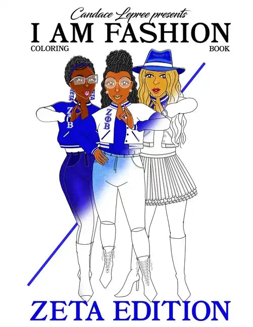 I Am Fashion Coloring Book: Zeta Edition 1 - Paperback