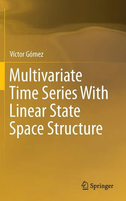 Multivariate Time Series with Linear State Space Structure - Hardcover