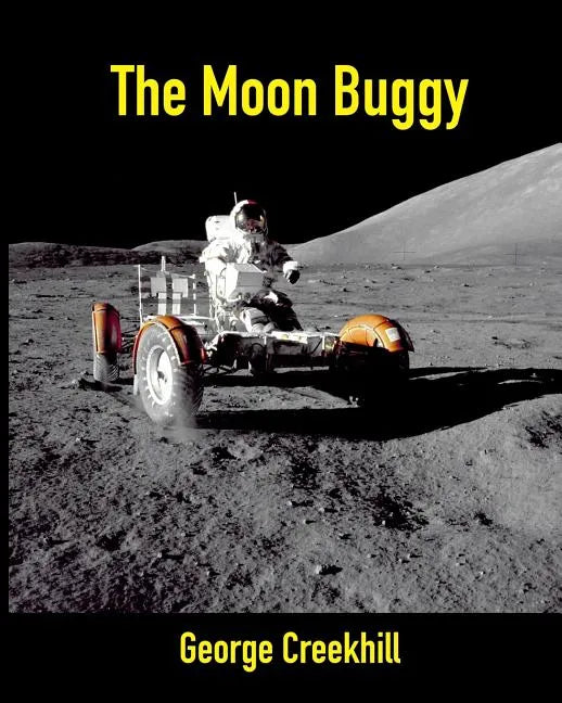 The Moon Buggy: Lunar Roving Vehicle - Paperback