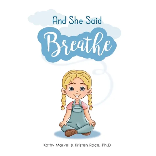 And She Said Breathe - Hardcover