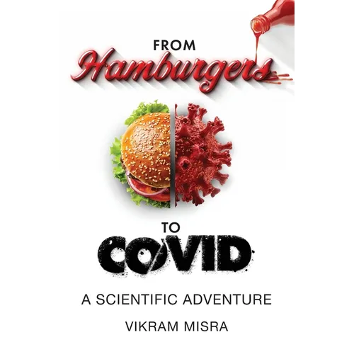 From Hamburgers to COVID: A Scientific Adventure - Paperback