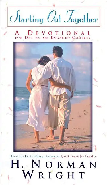 Starting Out Together: A Devotional for Dating or Engaged Couples - Paperback