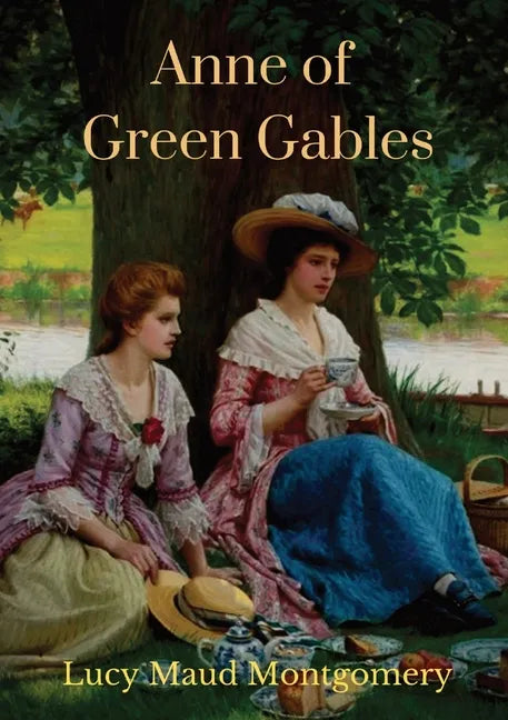 Anne of Green Gables (1908 unabridged version): The Lucy Maud Montgomery novel with Anne Shirley as the central character - Paperback