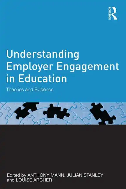 Understanding Employer Engagement in Education: Theories and evidence - Paperback