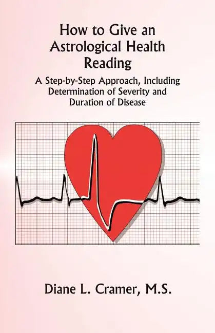 How to Give an Astrological Health Reading - Paperback