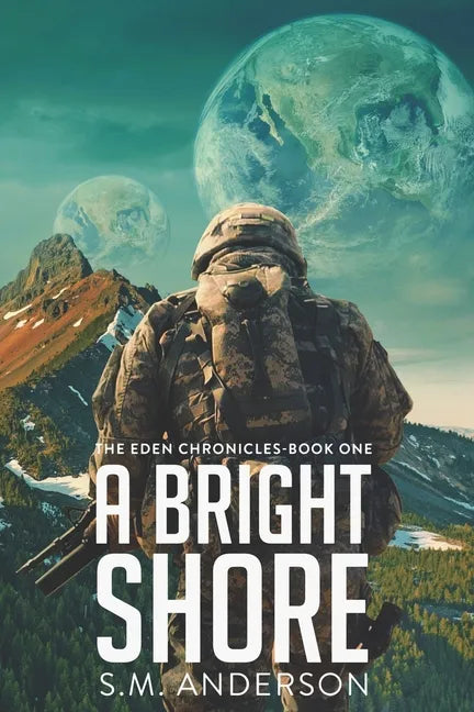 A Bright Shore: The Eden Chronicles-Book One - Paperback
