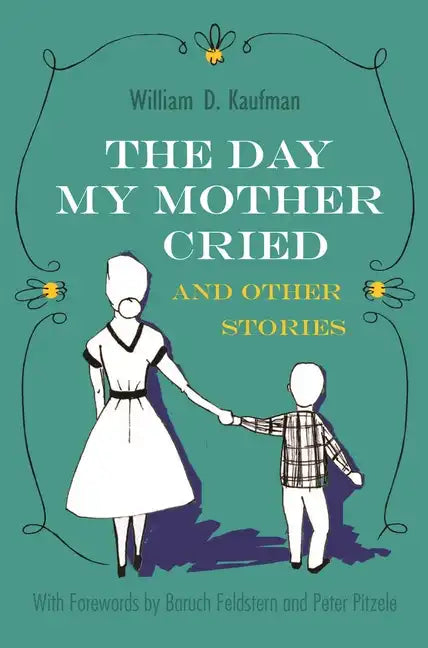 The Day My Mother Cried and Other Stories - Hardcover