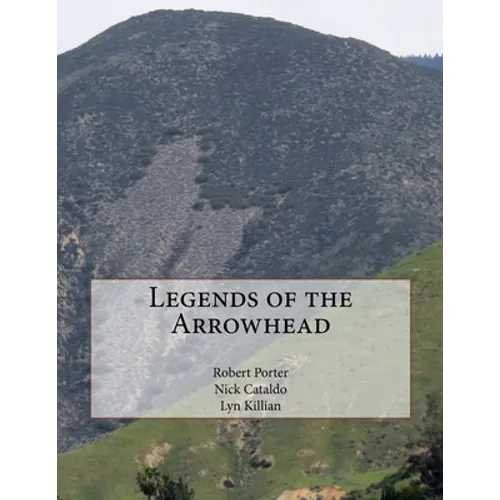 Legends of the Arrowhead - Paperback