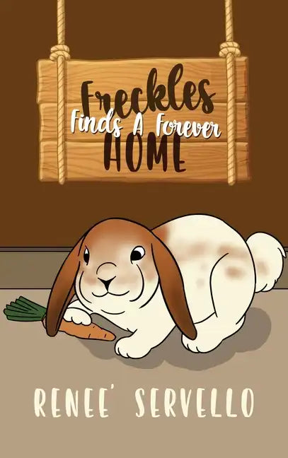 Freckles Finds A Forever Home - Hardcover