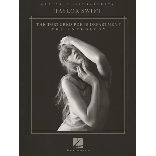 Taylor Swift - The Tortured Poets Department: The Anthology - Guitar Chords with Lyrics Songbook - Paperback
