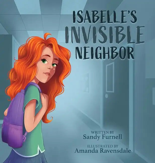 Isabelle's Invisible Neighbor - Hardcover