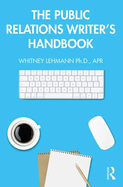 The Public Relations Writer's Handbook - Paperback