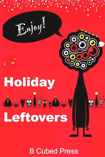 Holiday Leftovers - Paperback