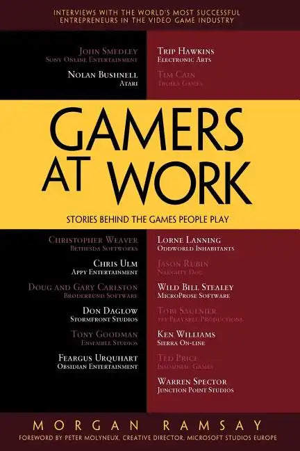 Gamers at Work: Stories Behind the Games People Play - Paperback