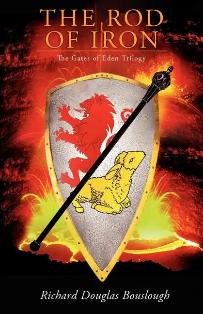 The Rod of Iron: The Gates of Eden Trilogy - Paperback