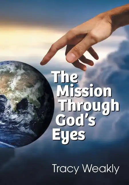 The Mission Through God's Eyes - Paperback