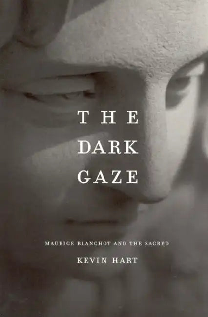 The Dark Gaze: Maurice Blanchot and the Sacred - Paperback