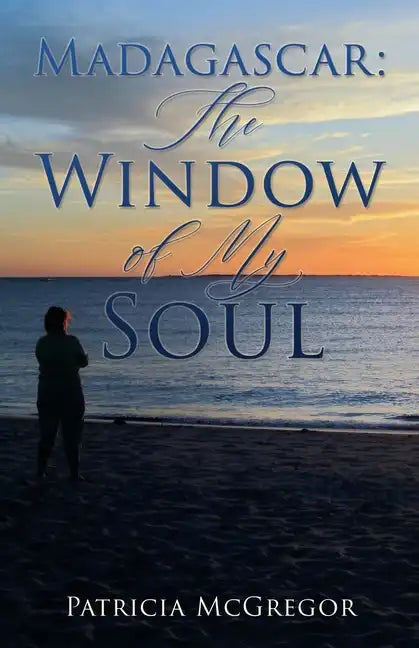 Madagascar: The Window of My Soul - Paperback