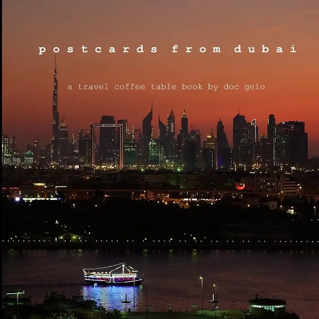 postcards from dubai: a travel coffee table book by doc gelo - Paperback