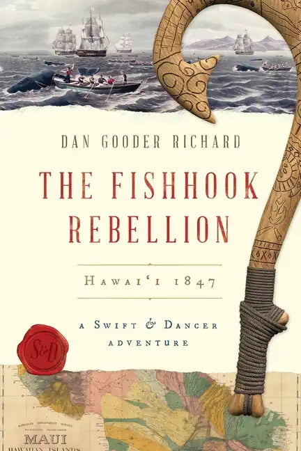 The Fishhook Rebellion: Hawai'i 1847 - Paperback