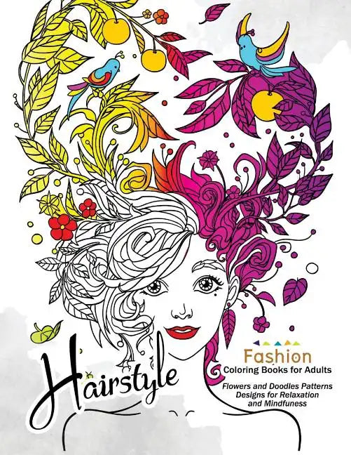 HairStlye Fashion Coloring Books: Amazing Flower and Doodle Pattermns Design - Paperback